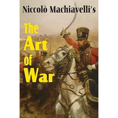 Machiavelli's The Art of War - Paperback