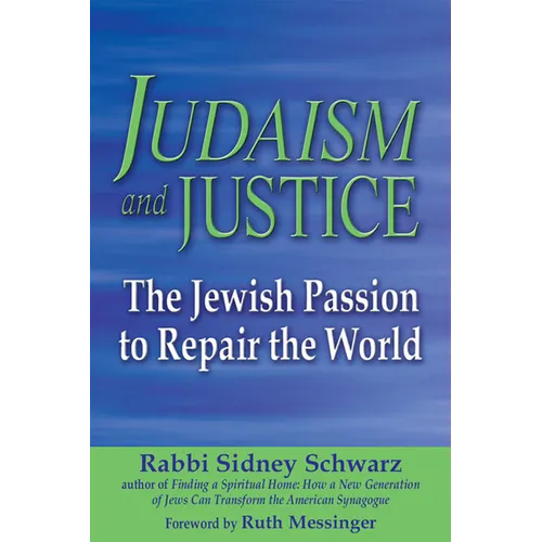 Judaism and Justice: The Jewish Passion to Repair the World - Paperback