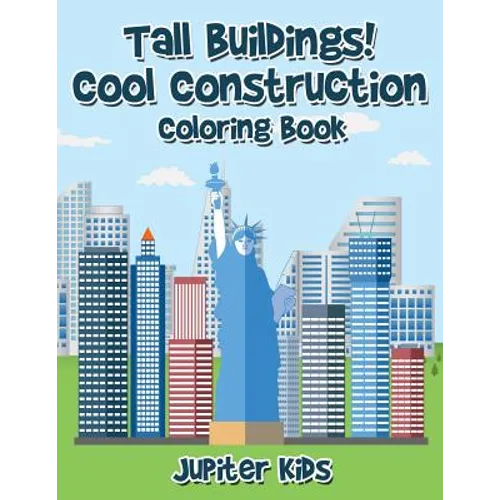Tall Buildings! Cool Construction Coloring Book - Paperback