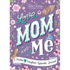 Love, Mom and Me: A Mother and Daughter Keepsake Journal - Paperback