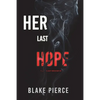 Her Last Hope (A Rachel Gift FBI Suspense Thriller-Book 3) - Paperback