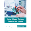 Control of Power Electronic Converters and Systems - Hardcover