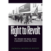 Right to Revolt: The Crusade for Racial Justice in Mississippi's Central Piney Woods - Paperback