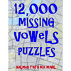 12,000 Missing Vowels Puzzles: Boost Your Brain Power While Having Fun - Paperback