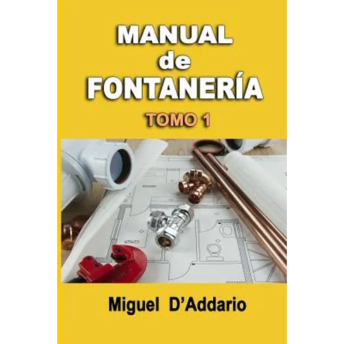 Manual de fontanería: Tomo 1 - Paperback