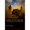 Cinema of the Dark Side: Atrocity and the Ethics of Film Spectatorship - Paperback