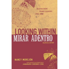 Mirar Adentro/Looking Within: Poemas Escogidos 1954-2000 - Paperback