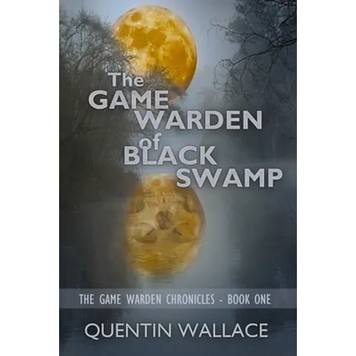 The Game Warden of Black Swamp - Paperback