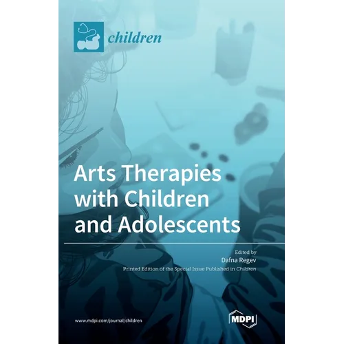 Arts Therapies with Children and Adolescents - Hardcover