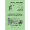 Indian Warfare in Western Pennsylvania and North West Virginia at the Time of the American Revolution, Including the Narrative of Indian and Tory Depr - Paperback