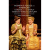 Women's Voices on American Stages in the Early Twenty-First Century: Sarah Ruhl and Her Contemporaries - Paperback