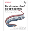 Fundamentals of Deep Learning: Designing Next-Generation Machine Intelligence Algorithms - Paperback