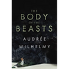 The Body of the Beasts - Paperback