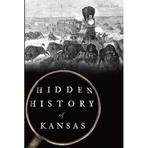 Hidden History of Kansas - Paperback