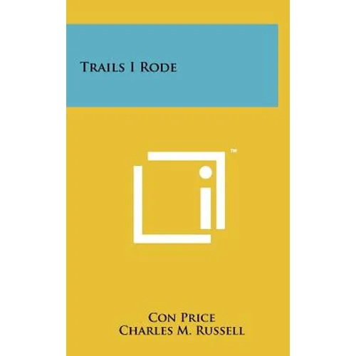 Trails I Rode - Hardcover