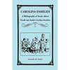 Carolina Families: A Bibliography of Books about North and South Carolina Families - Paperback