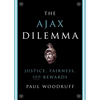 Ajax Dilemma: Justice, Fairness, and Rewards - Paperback