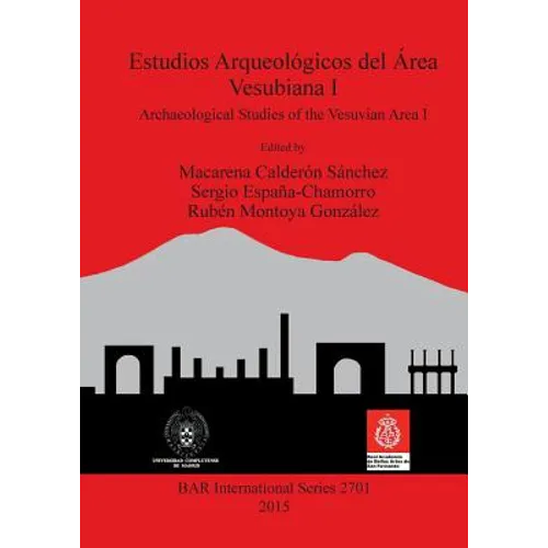 Estudios Arqueológicos del Área Vesubiana I: Archaeological Studies of the Vesuvian Area I - Paperback