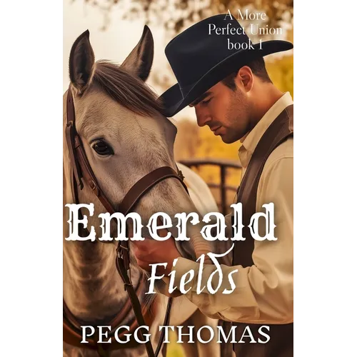 Emerald Fields: A More Perfect Union - Book One - Paperback