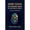 Short Essays on Finding Hope in Our Fragile World: 40 Days Of Exploration - Paperback