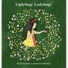 Ladybug! Ladybug! - Hardcover