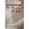 Be Prepared to Die - Paperback