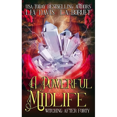 A Powerful Midlife: A Paranormal Women's Fiction Novel - Paperback
