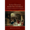 Early Christian Martyr Stories - Paperback