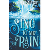 Sing to Me of Rain - Paperback