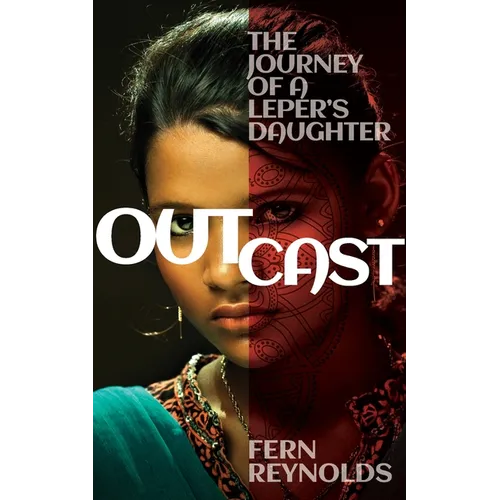 Outcast: The Journey of a Leper's Daughter - Paperback