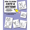 How to Draw Cats and Kittens: Step-by-Step Illustrations Make Drawing Easy - Paperback