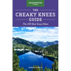 The Creaky Knees Guide Washington, 3rd Edition: The 100 Best Easy Hikes - Paperback