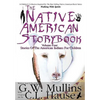 The Native American Story Book Volume Four Stories of the American Indians for Children - Hardcover
