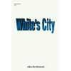 White's City: Marshall White - Paperback