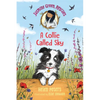 Jasmine Green Rescues: A Collie Called Sky - Hardcover