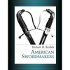 American Swordmakers - Paperback