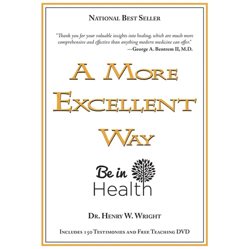 A More Excellent Way: Be in Health [With DVD] - Paperback