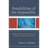 Possibilities of the Impossible: Obstacles of Educational Reform, Nets, Trenches, Sinkholes and Cisterns - Hardcover
