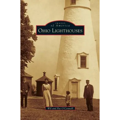 Ohio Lighthouses - Hardcover