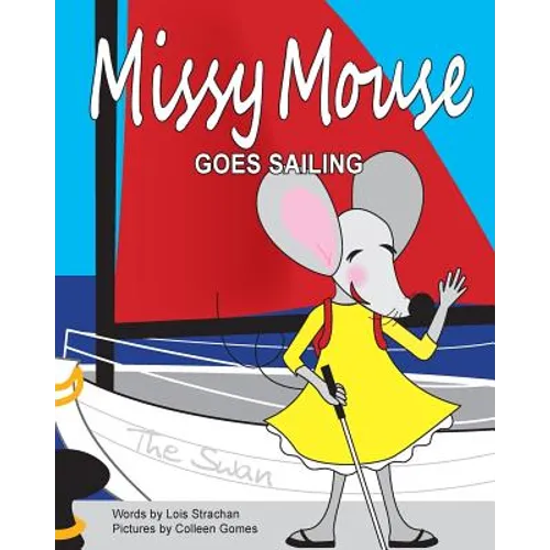 Missy Mouse goes Sailing: Missy Mouse goes Sailing - Paperback