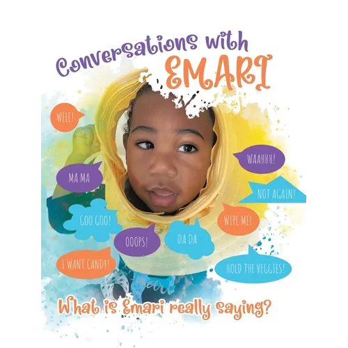 Conversations With Emari: What is Emari really saying? - Hardcover
