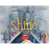 Shine: A Wordless Book about Love - Hardcover