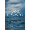 ...And It Was So: How Modern Science Sheds New Light on the Biblical Account of Creation - Paperback