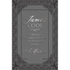 The James Code: 52 Scripture Principles for Putting Your Faith Into Action - Hardcover