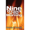 Nine O'Clock in the Morning - Hardcover