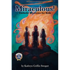 Miraculous!: Catholic Mysteries for Kids - Paperback