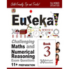 11+ Maths and Numerical Reasoning: Eureka! Challenging Exam Questions with full step-by-step methods, tips and tricks - Paperback