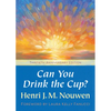 Can You Drink the Cup? - Paperback