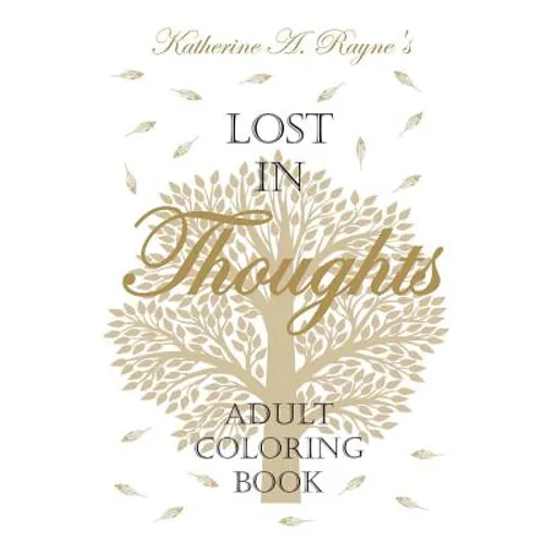 Lost in Thoughts: Adult Coloring Book - Paperback
