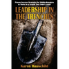 Leadership in the Trenches: Proven Success Strategies for Middle-Managers to Thrive in a System They Didn't Create - Paperback